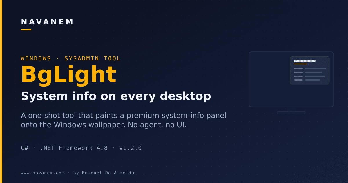 BgLight — a premium BGInfo-style system information panel painted on the Windows desktop wallpaper, by navanem