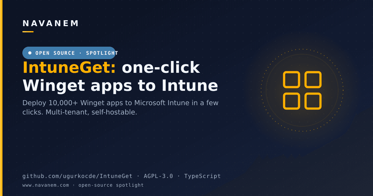 IntuneGet - one-click Winget application deployment to Microsoft Intune (navanem open-source spotlight cover)