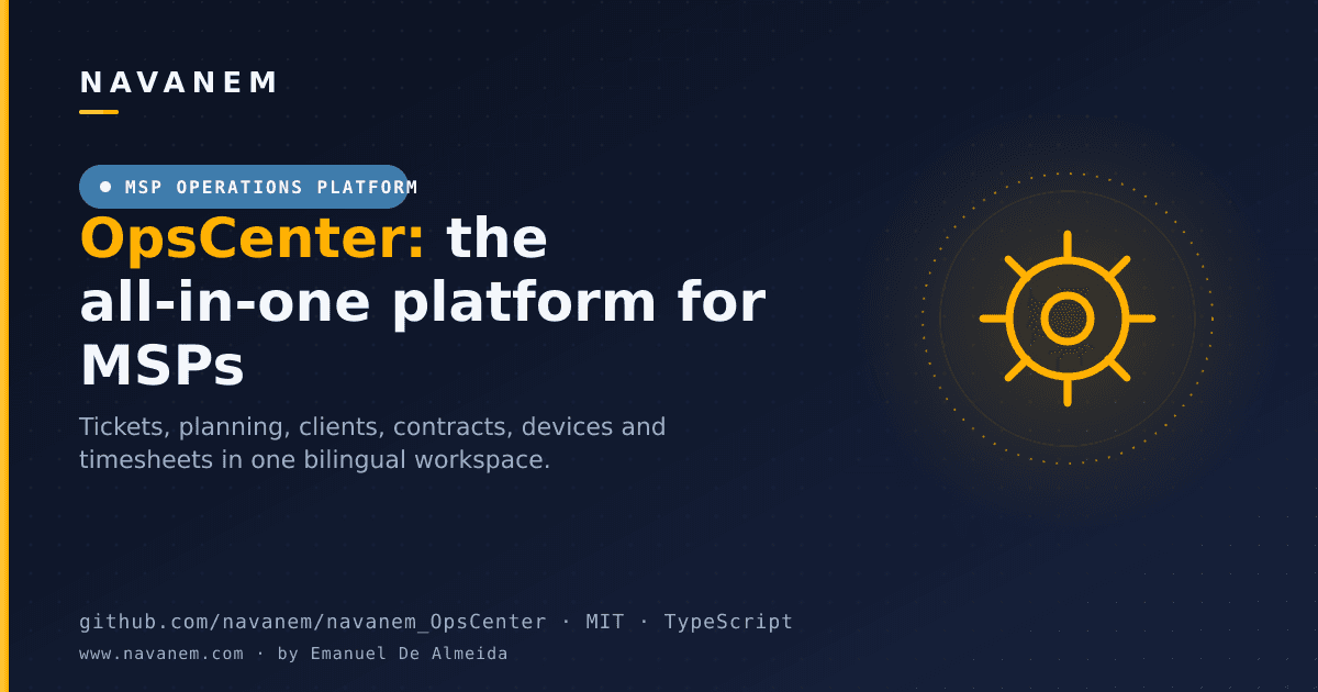 OpsCenter - navanem's all-in-one MSP operations platform (MIT, open source)