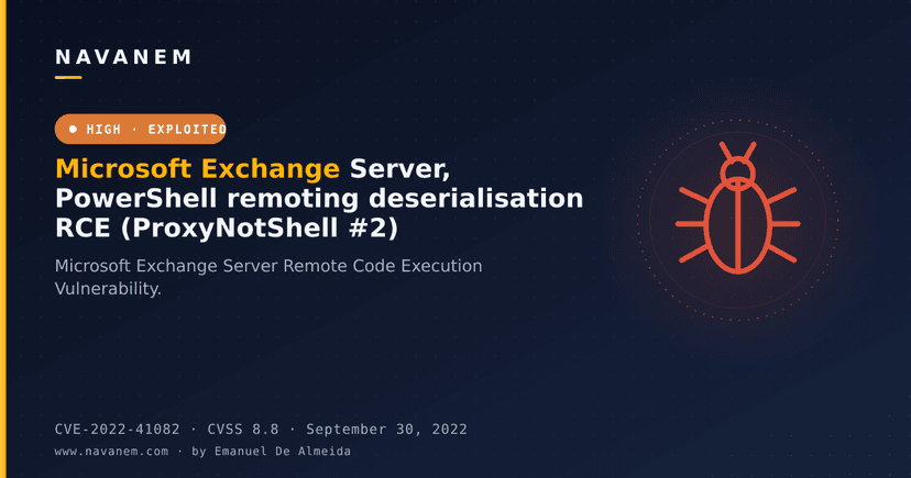 Microsoft Exchange Server, PowerShell remoting deserialisation RCE (ProxyNotShell #2)