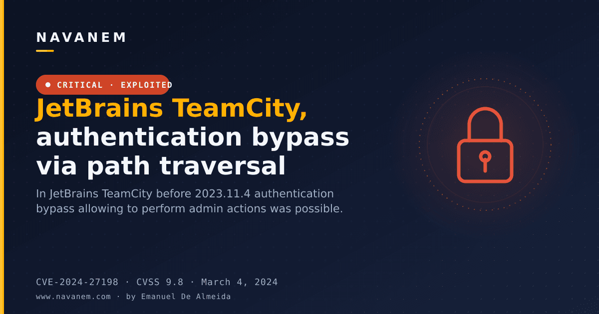 CVE-2024-27198: JetBrains TeamCity, authentication bypass via path traversal — navanem CVE advisory cover