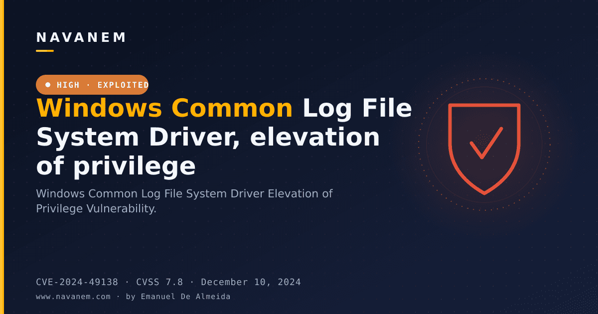 CVE-2024-49138: Windows Common Log File System Driver, elevation of privilege — navanem CVE advisory cover