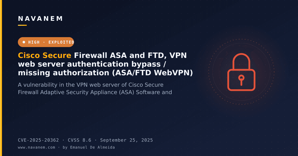 Cisco Secure Firewall ASA and FTD, VPN web server authentication bypass / missing authorization (ASA/FTD WebVPN)