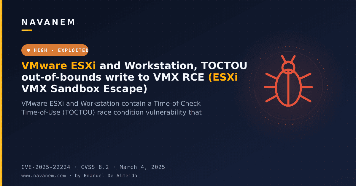 CVE-2025-22224: VMware ESXi and Workstation, TOCTOU out-of-bounds write to VMX RCE (ESXi VMX Sandbox Escape) — navanem CVE advisory cover