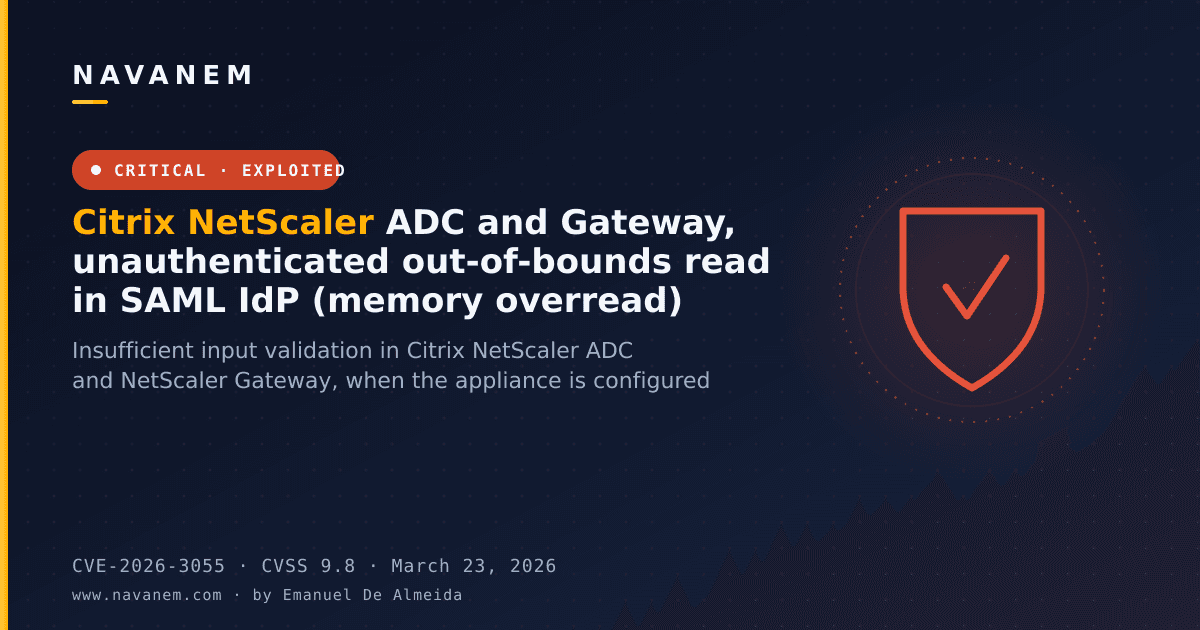 Citrix NetScaler ADC and Gateway, unauthenticated out-of-bounds read in SAML IdP (memory overread)