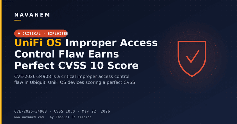 UniFi OS Improper Access Control Flaw Earns Perfect CVSS 10 Score
