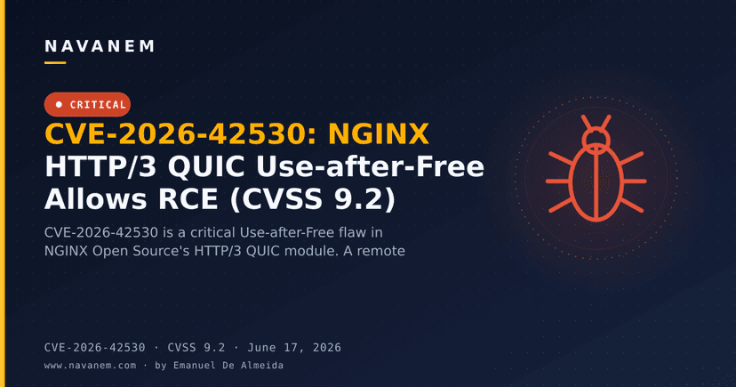 CVE-2026-42530: NGINX HTTP/3 QUIC Use-after-Free Allows RCE (CVSS 9.2)