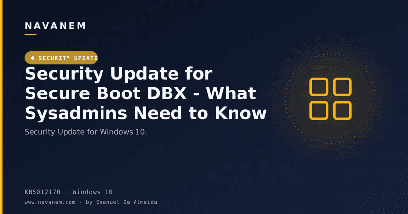 KB5012170: Security Update for Secure Boot DBX - What Sysadmins Need to Know
