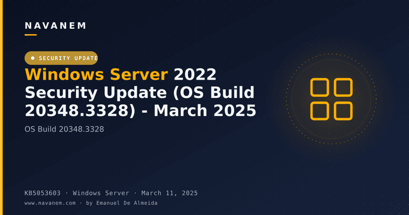 KB5053603: Windows Server 2022 Security Update (OS Build 20348.3328) - March 2025