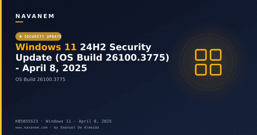 KB5055523: Windows 11 24H2 Security Update (OS Build 26100.3775) - April 8, 2025