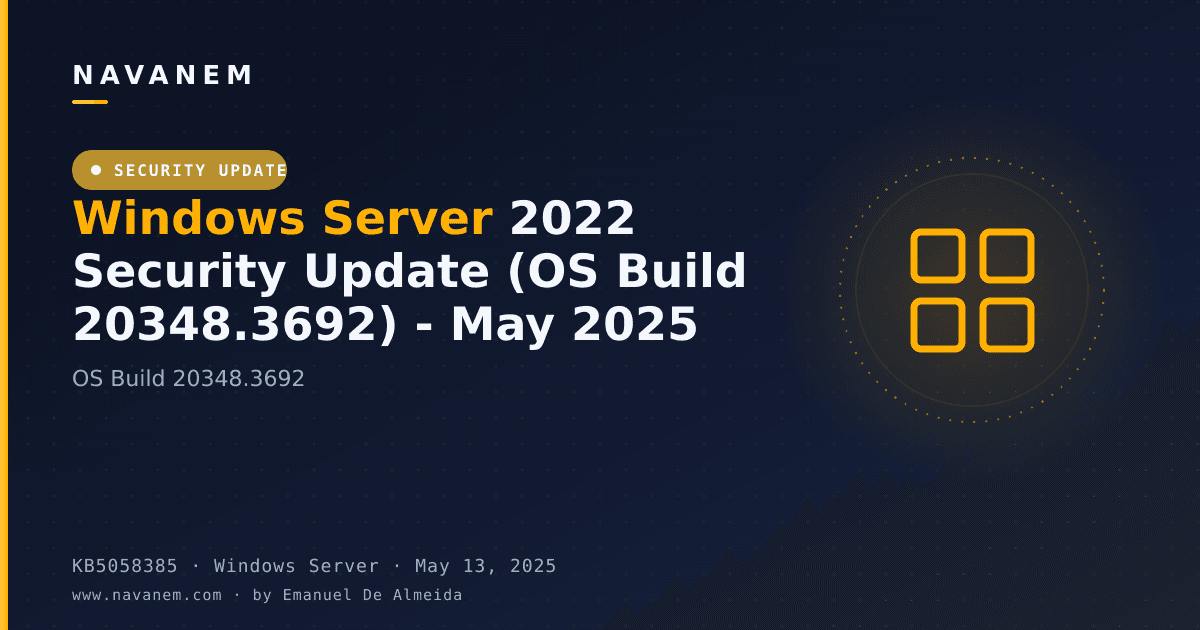 KB5058385: Windows Server 2022 Security Update (OS Build 20348.3692) - May 2025 — navanem Microsoft KB cover