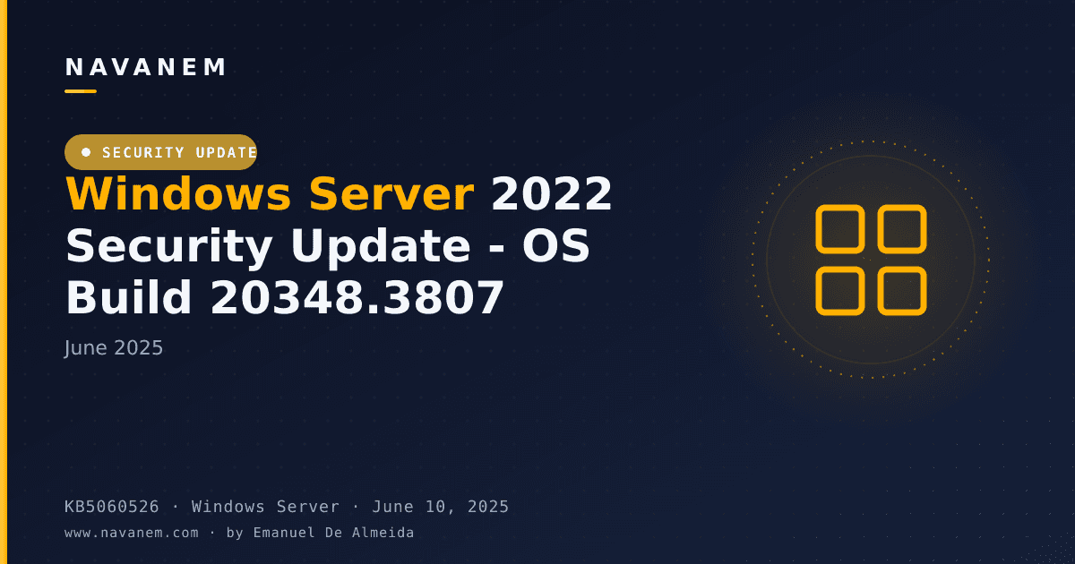 KB5060526: Windows Server 2022 Security Update - OS Build 20348.3807 (June 2025) — navanem Microsoft KB cover