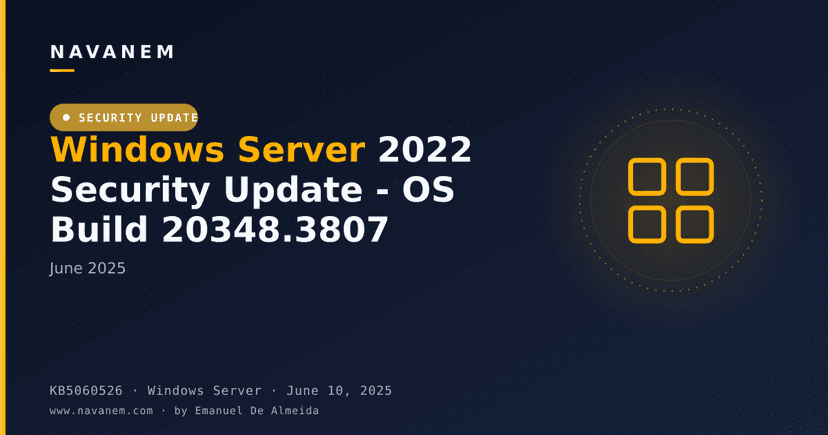 KB5060526: Windows Server 2022 Security Update - OS Build 20348.3807 (June 2025)
