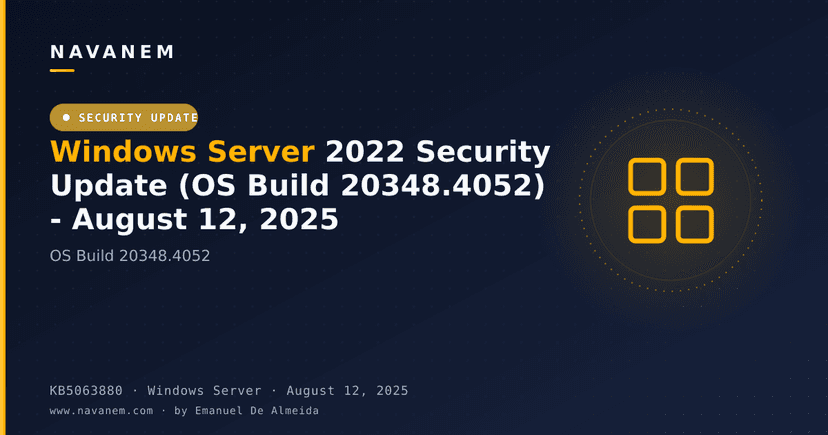KB5063880: Windows Server 2022 Security Update (OS Build 20348.4052) - August 12, 2025