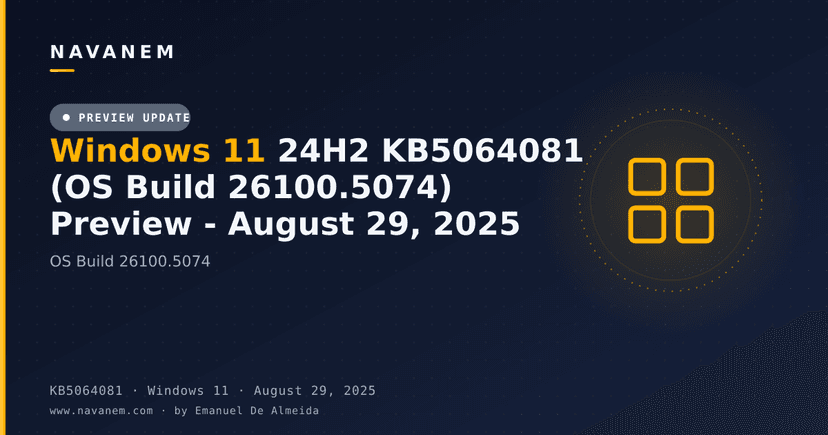 Windows 11 24H2 KB5064081 (OS Build 26100.5074) Preview - August 29, 2025