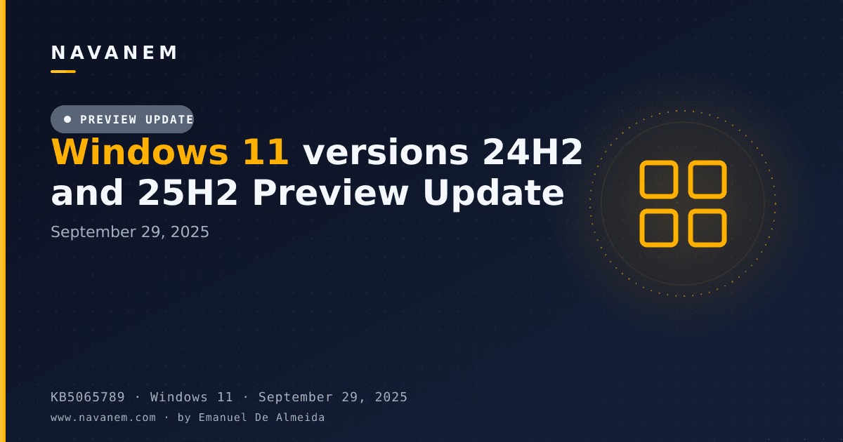KB5065789: Windows 11 versions 24H2 and 25H2 Preview Update (September 29, 2025) — navanem Microsoft KB cover