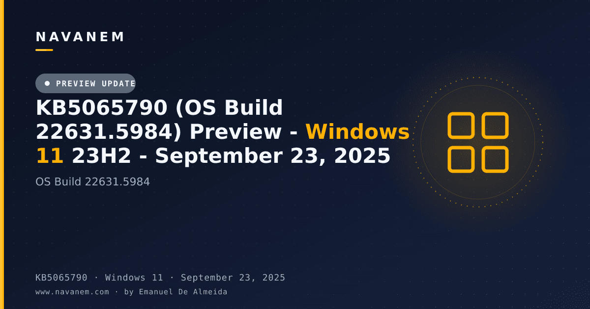 KB5065790: KB5065790 (OS Build 22631.5984) Preview - Windows 11 23H2 - September 23, 2025 — navanem Microsoft KB cover