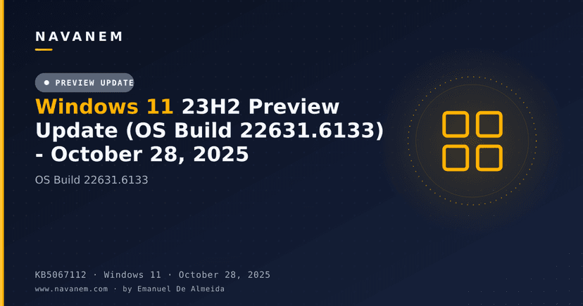 KB5067112 - Windows 11 23H2 Preview Update (OS Build 22631.6133) - October 28, 2025