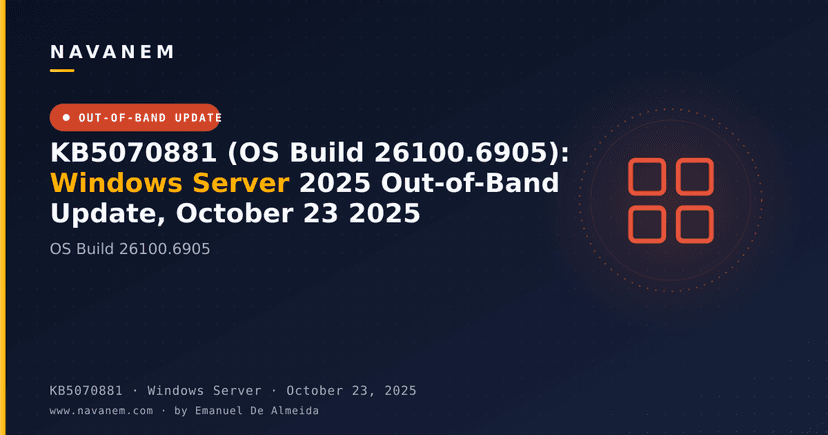 KB5070881 (OS Build 26100.6905): Windows Server 2025 Out-of-Band Update, October 23 2025