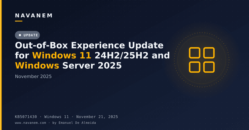 KB5071430: Out-of-Box Experience Update for Windows 11 24H2/25H2 and Windows Server 2025 (November 2025)