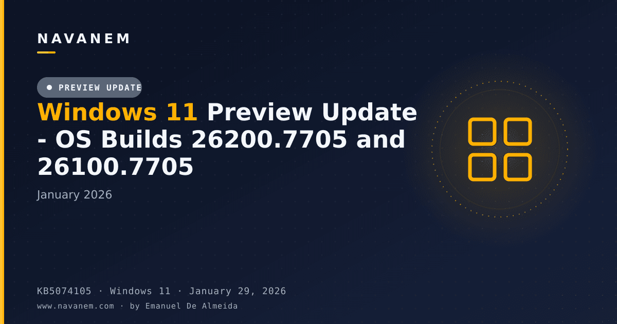 KB5074105: Windows 11 Preview Update - OS Builds 26200.7705 and 26100.7705 (January 2026) — navanem Microsoft KB cover