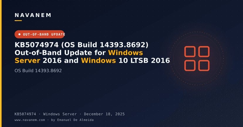 KB5074974 (OS Build 14393.8692) Out-of-Band Update for Windows Server 2016 and Windows 10 LTSB 2016