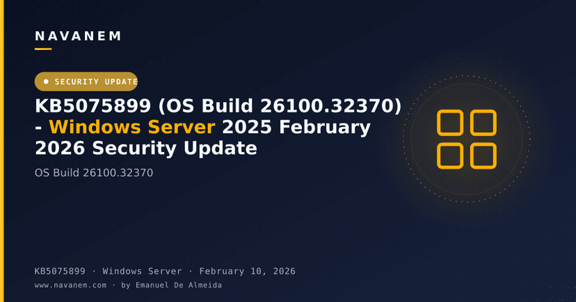 KB5075899 (OS Build 26100.32370) - Windows Server 2025 February 2026 Security Update