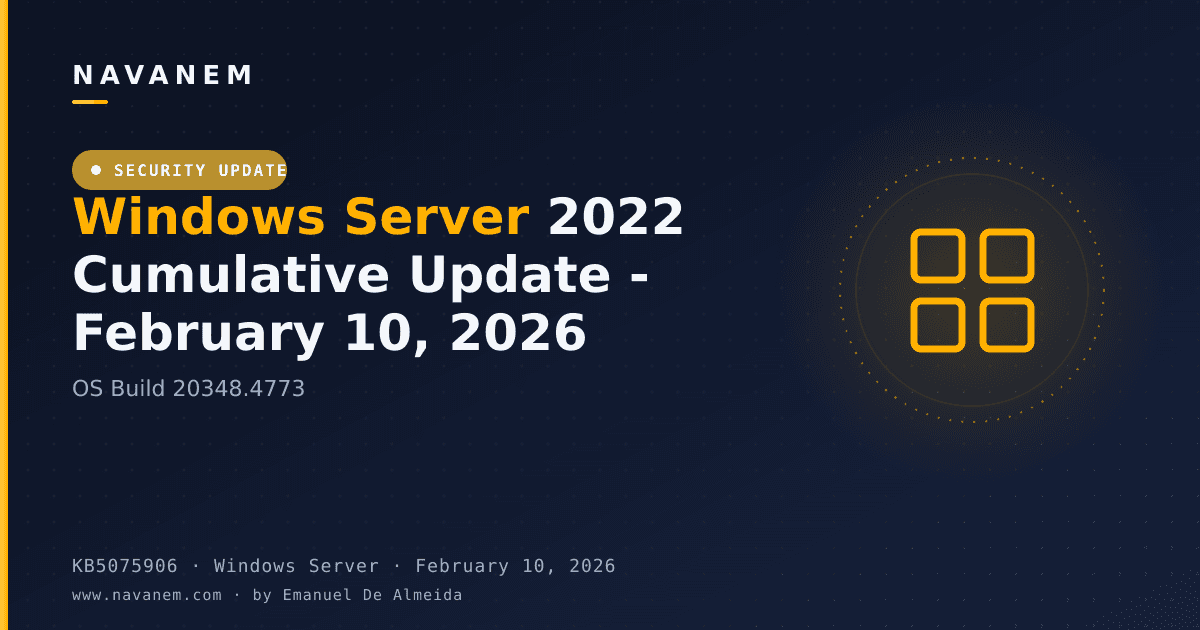 KB5075906: Windows Server 2022 Cumulative Update - February 10, 2026 (OS Build 20348.4773) — navanem Microsoft KB cover