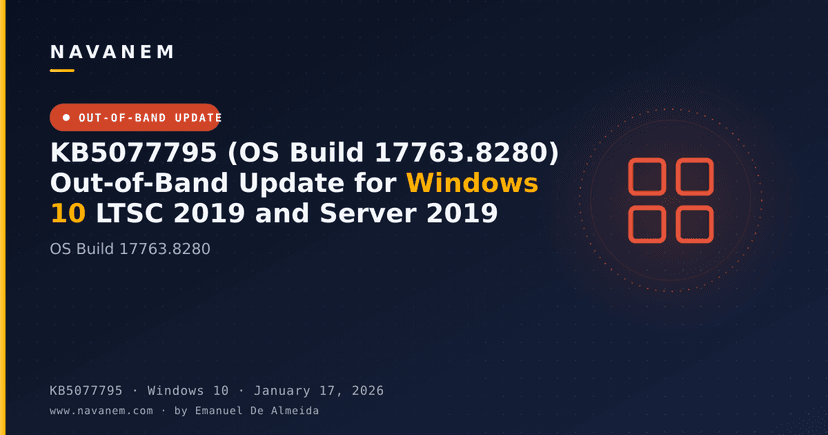 KB5077795 (OS Build 17763.8280) Out-of-Band Update for Windows 10 LTSC 2019 and Server 2019