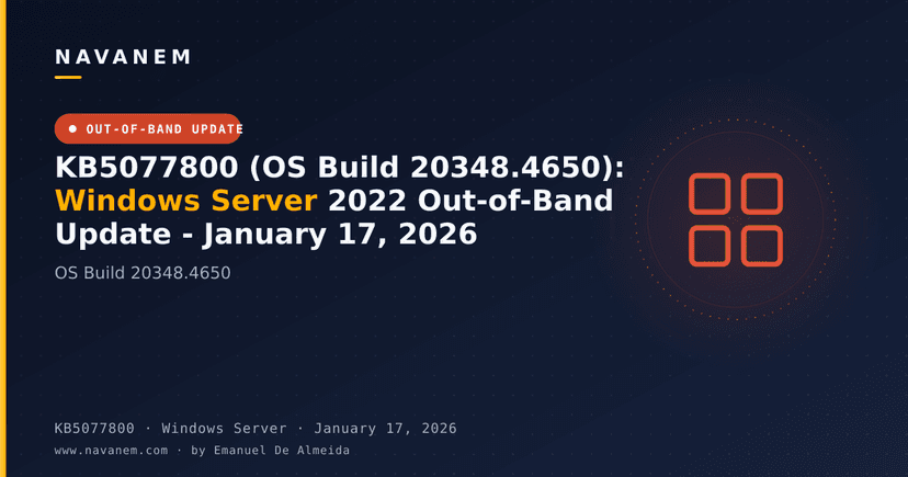 KB5077800 (OS Build 20348.4650): Windows Server 2022 Out-of-Band Update - January 17, 2026
