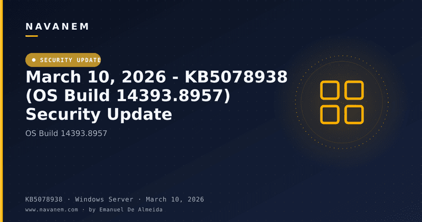 March 10, 2026 - KB5078938 (OS Build 14393.8957) Security Update