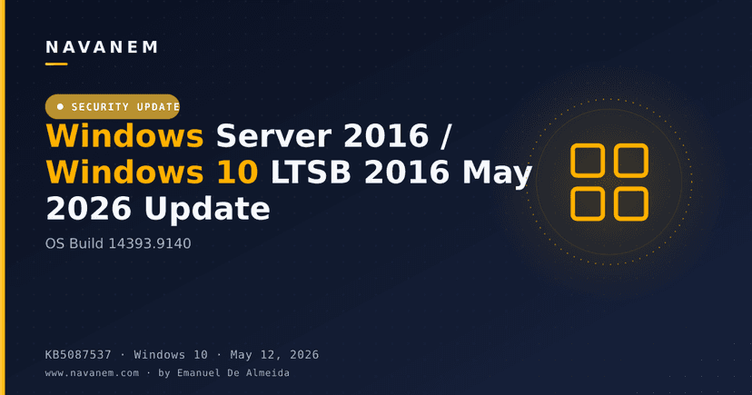 KB5087537: Windows Server 2016 / Windows 10 LTSB 2016 May 2026 Update (OS Build 14393.9140)