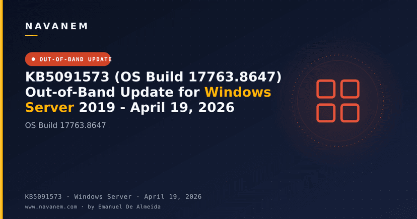 KB5091573 (OS Build 17763.8647) Out-of-Band Update for Windows Server 2019 - April 19, 2026