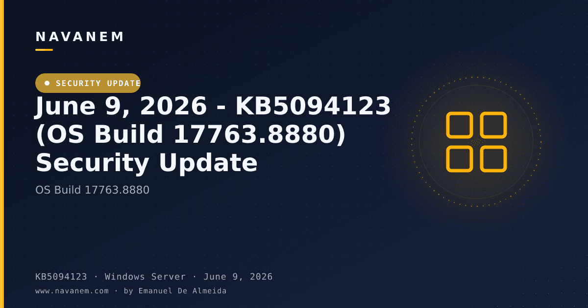 KB5094123: June 9, 2026 - KB5094123 (OS Build 17763.8880) Security Update — navanem Microsoft KB cover