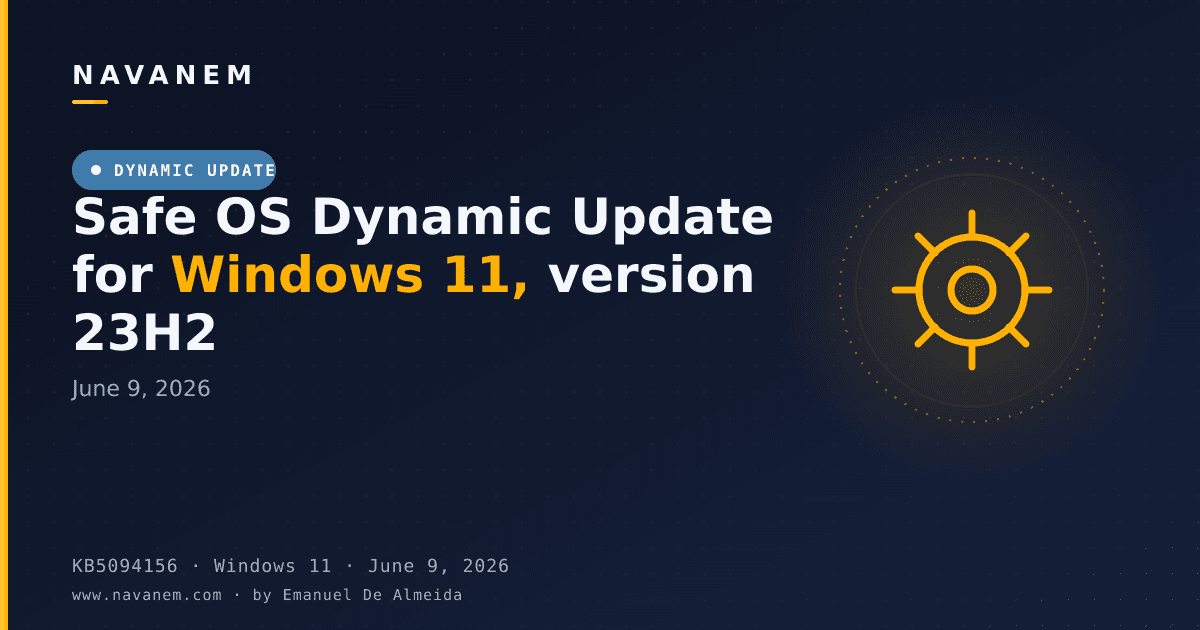 KB5094156: Safe OS Dynamic Update for Windows 11, version 23H2 (June 9, 2026) — navanem Microsoft KB cover
